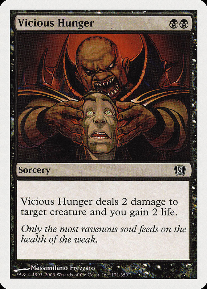 Vicious Hunger [Eighth Edition] | Boutique FDB TCG