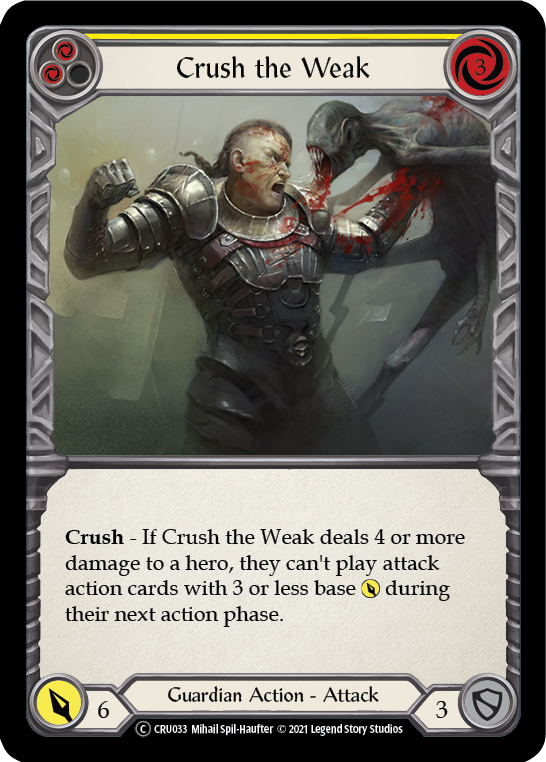 Crush the Weak (Yellow) [U-CRU033] (Crucible of War Unlimited)  Unlimited Rainbow Foil | Boutique FDB TCG