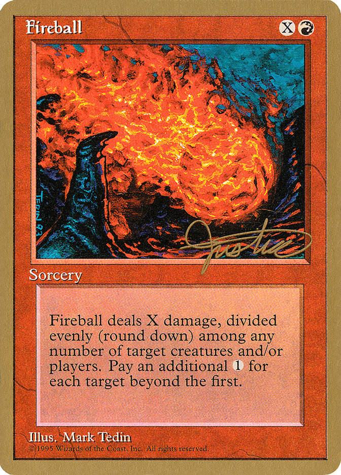 Fireball (Mark Justice) [Pro Tour Collector Set] | Boutique FDB TCG