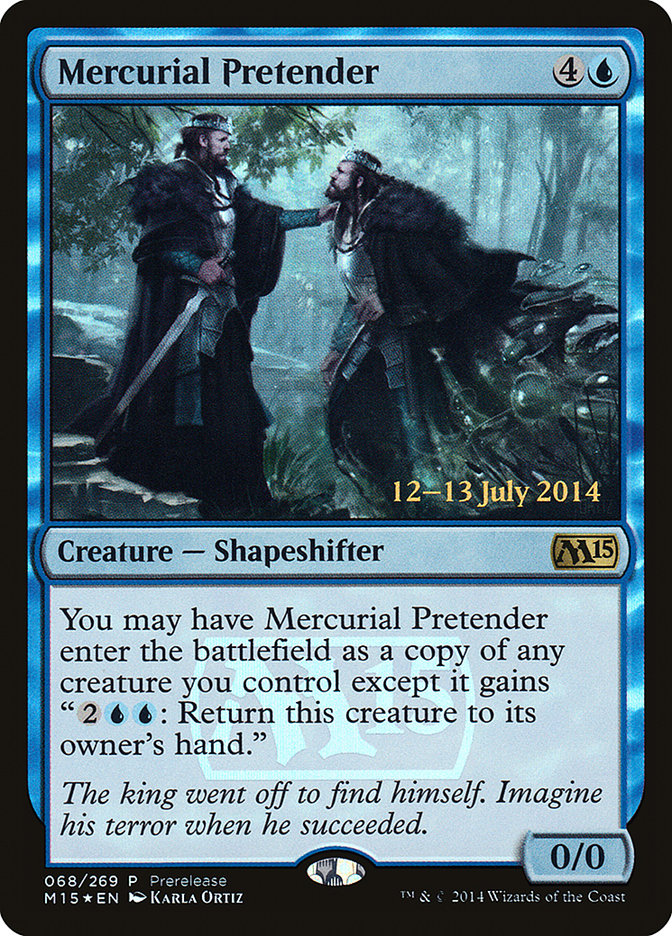 Mercurial Pretender [Magic 2015 Prerelease Promos] | Boutique FDB TCG