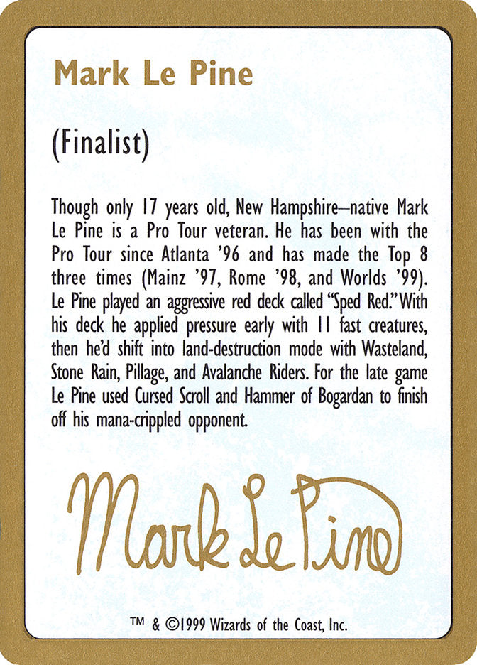 Mark Le Pine Bio [World Championship Decks 1999] | Boutique FDB TCG