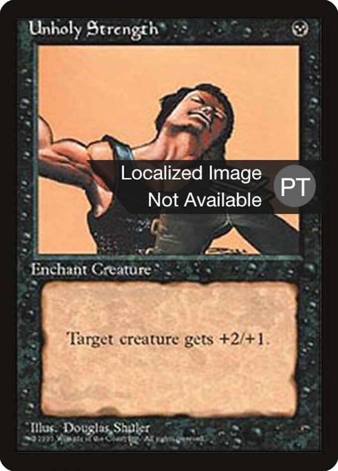 Unholy Strength [Fourth Edition (Foreign Black Border)] | Boutique FDB TCG