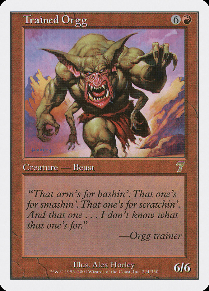Trained Orgg [Seventh Edition] | Boutique FDB TCG
