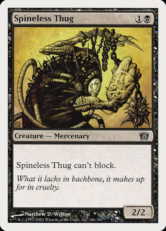 Spineless Thug [Eighth Edition] | Boutique FDB TCG