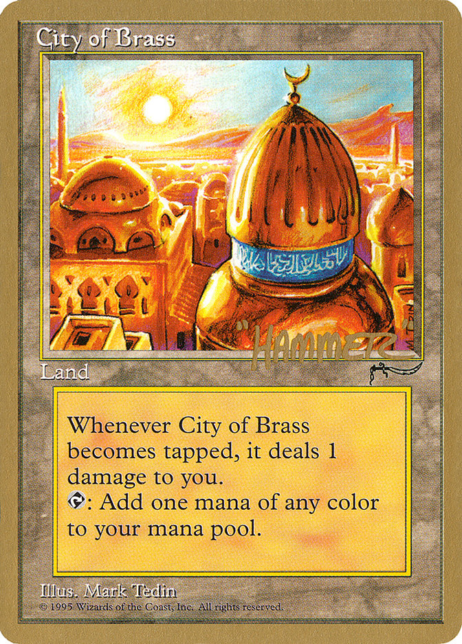 City of Brass (Shawn "Hammer" Regnier) [Pro Tour Collector Set] | Boutique FDB TCG